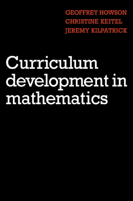 Book cover of: Curriculum Development in Mathematics. By: Howson
