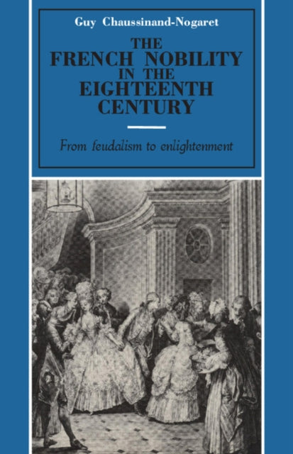 Book cover of: French Nobility in the Eighteenth Century