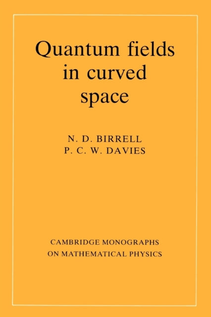 Book cover of: Quantum Fields in Curved Space