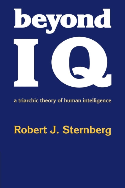 Book cover of: Beyond IQ. By: Robert J. Sternberg
