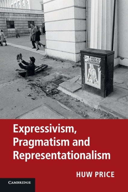 Book cover of: Expressivism, Pragmatism and Representationalism