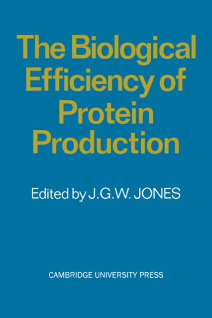 Book cover of: Biological Efficiency of Protein Production