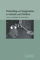 Book cover of: Pretending and Imagination in Animals and Children