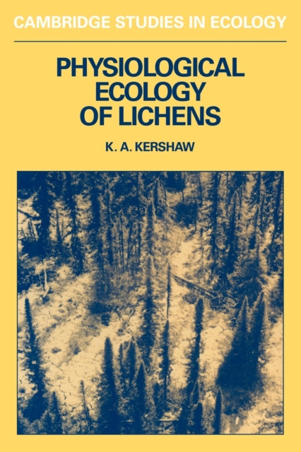 Book cover of: Physiological Ecology of Lichens