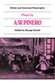 Book cover of: Plays by A. W. Pinero. By: George Rowell