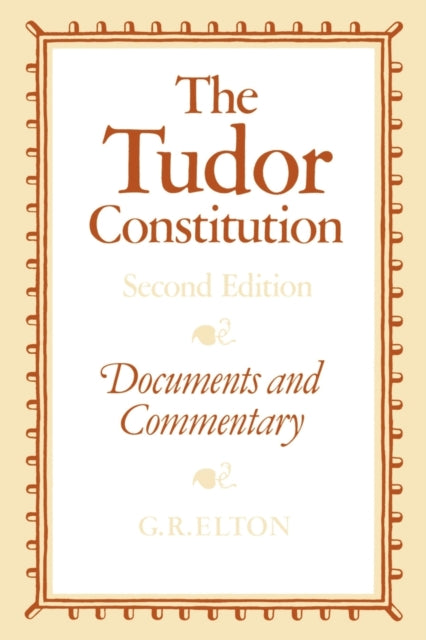 Book cover of: Tudor Constitution. By: Geoffrey Rudolph Elton