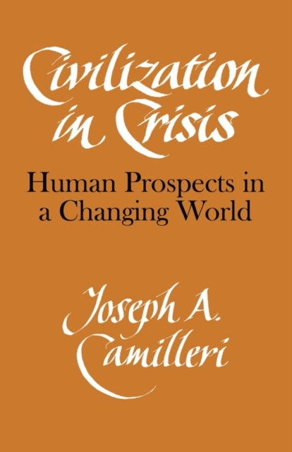 Book cover of: Civilization in Crisis. By: Joseph A. Camilleri