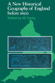 Book cover of: New Historical Geography of England before 1600