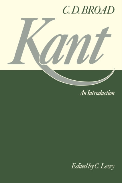 Book cover of: Kant: An Introduction. By: Charlie Dunbar Broad