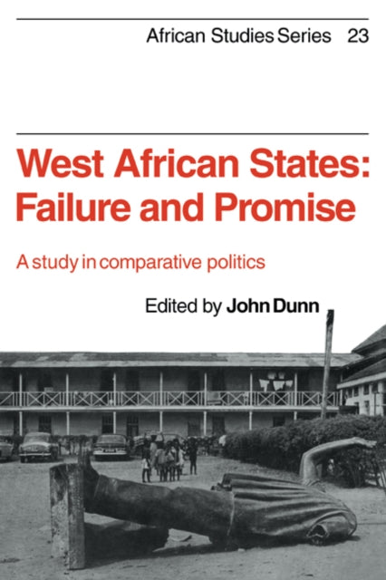 Book cover of: West African States: Failure and Promise. By: John Dunn