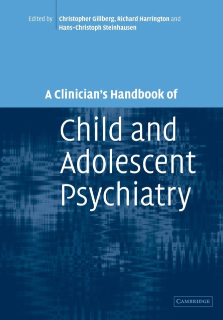 Book cover of: Clinician's Handbook of Child and Adolescent Psychiatry. By: Christopher Gillberg