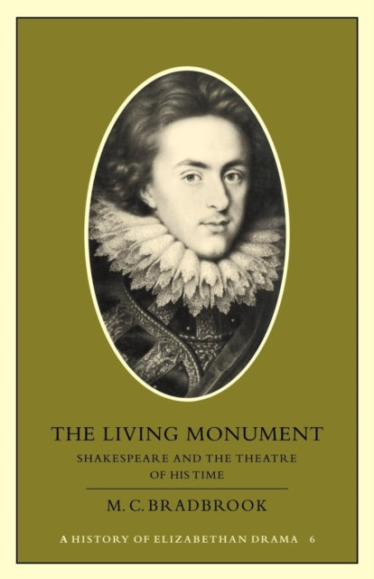 Book cover of: Living Monument. By: M. C. Bradbrook
