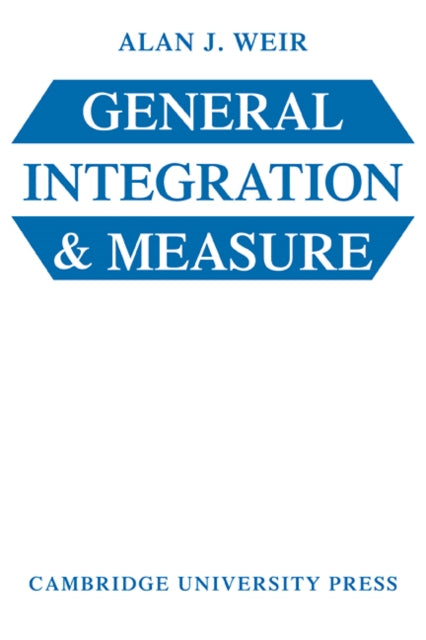 Book cover of: General Integration and Measure. By: Weir