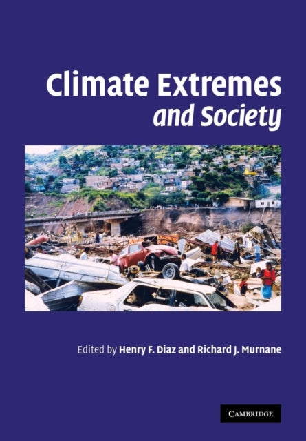 Book cover of: Climate Extremes and Society. By: Henry F. Diaz