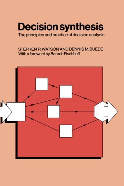 Book cover of: Decision Synthesis. By: Stephen R. Watson