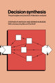 Book cover of: Decision Synthesis. By: Stephen R. Watson
