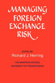 Book cover of: Managing Foreign Exchange Risk. By: Richard J. Herring