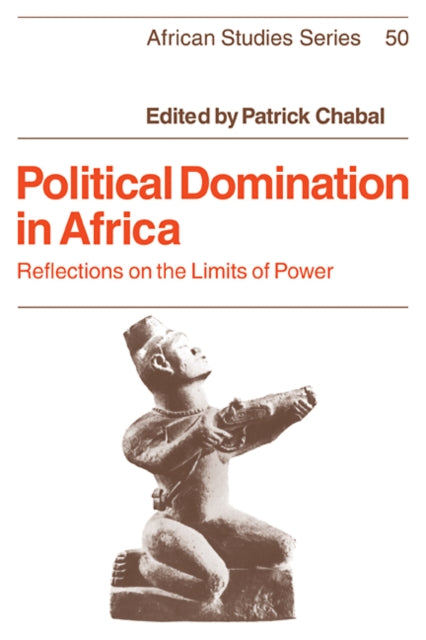 Book cover of: Political Domination in Africa. By: Patrick Chabal