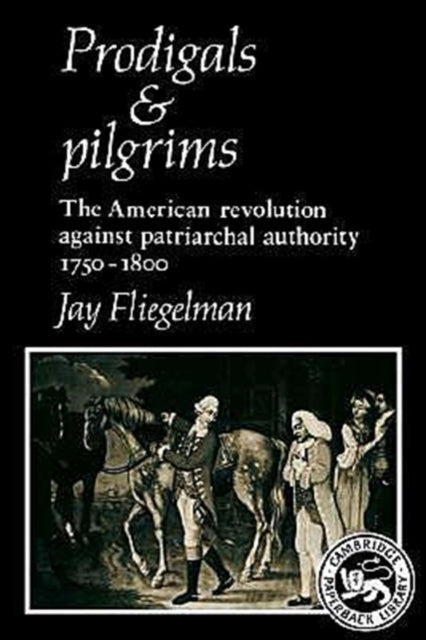 Book cover of: Prodigals and Pilgrims. By: Jay Fliegelman