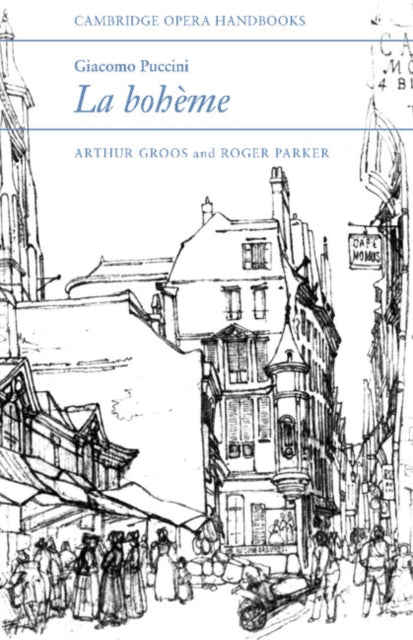 Book cover of: Giacomo Puccini: La Boheme