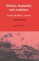 Book cover of: History, Humanity and Evolution. By: James Richard Moore
