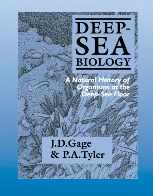 Book cover of: Deep-Sea Biology. By: John D. Gage