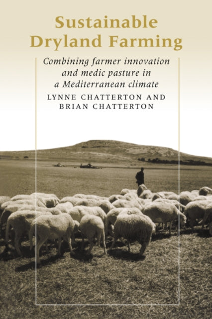 Book cover of: Sustainable Dryland Farming. By: Lynne Chatterton
