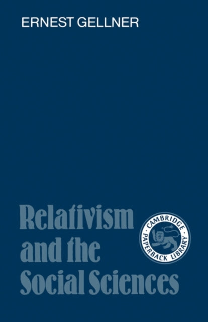 Book cover of: Relativism and the Social Sciences. By: Ernest Gellner