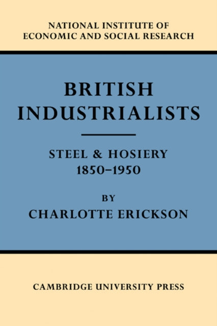 Book cover of: British Industrialists. By: Charlotte Erickson
