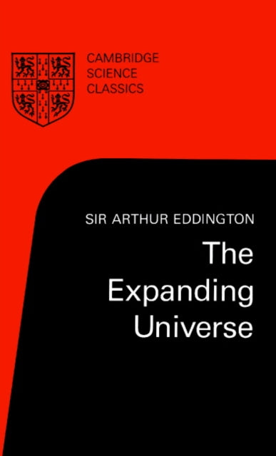 Book cover of: Expanding Universe. By: Arthur Stanley Eddington