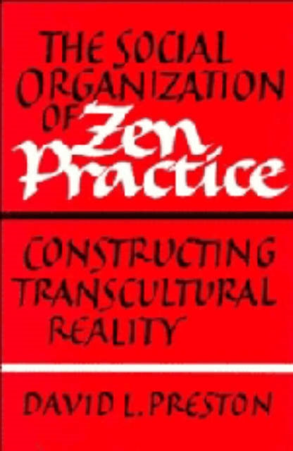 Book cover of: Social Organization of Zen Practice