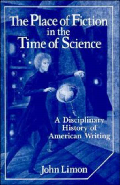 Book cover of: Place of Fiction in the Time of Science
