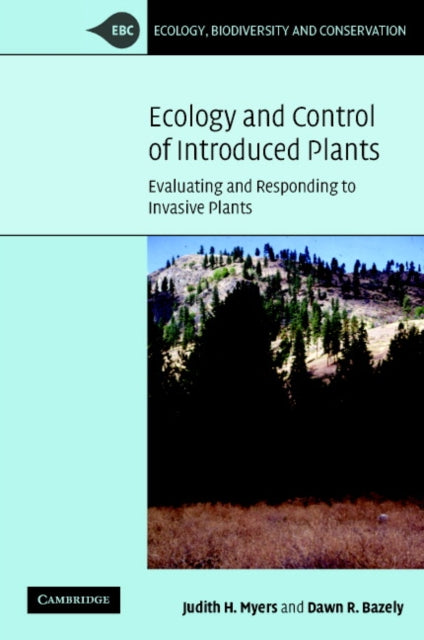 Book cover of: Ecology and Control of Introduced Plants. By: Judith H. Myers