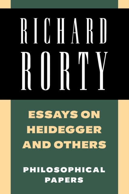 Book cover of: Essays on Heidegger and Others. By: Richard Rorty