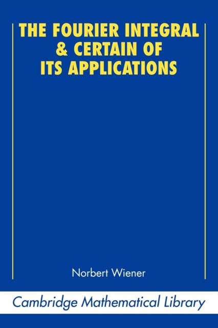 Book cover of: Fourier Integral and Certain of its Applications