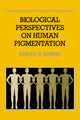 Book cover of: Biological Perspectives on Human Pigmentation
