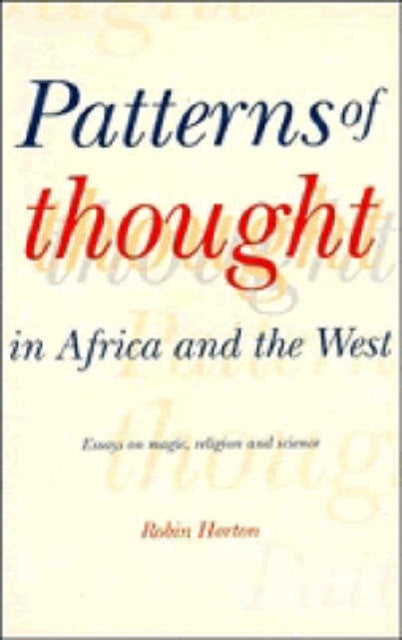 Book cover of: Patterns of Thought in Africa and the West. By: Robin Horton