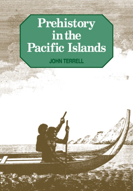 Book cover of: Prehistory in the Pacific Islands