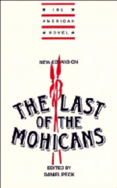 Book cover of: New Essays on The Last of the Mohicans