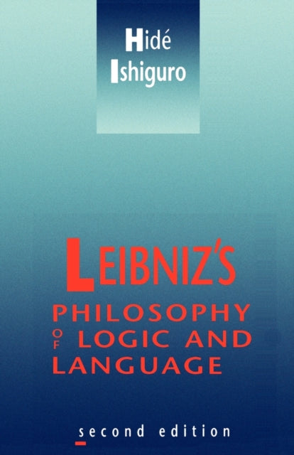 Book cover of: Leibniz's Philosophy of Logic and Language