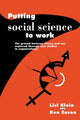 Book cover of: Putting Social Science to Work. By: Lisl Klein