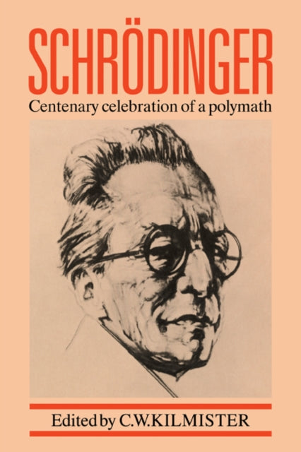 Book cover of: Schrodinger. By: C. W. Kilmister