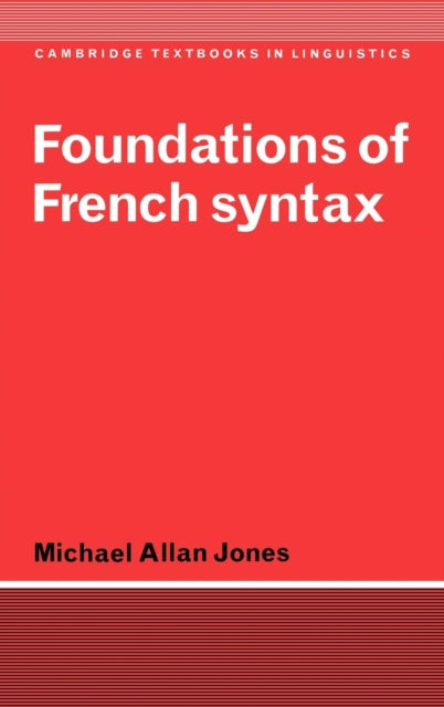 Book cover of: Foundations of French Syntax