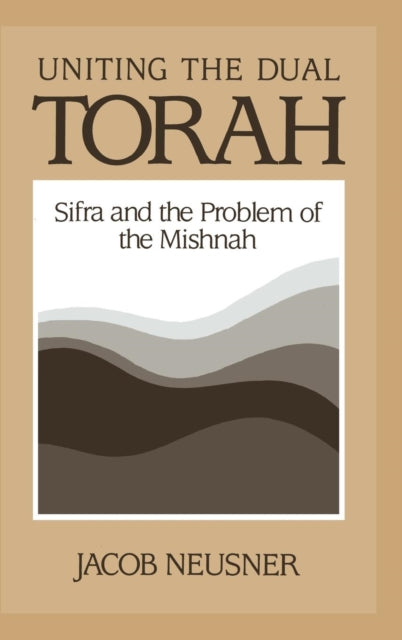 Book cover of: Uniting the Dual Torah