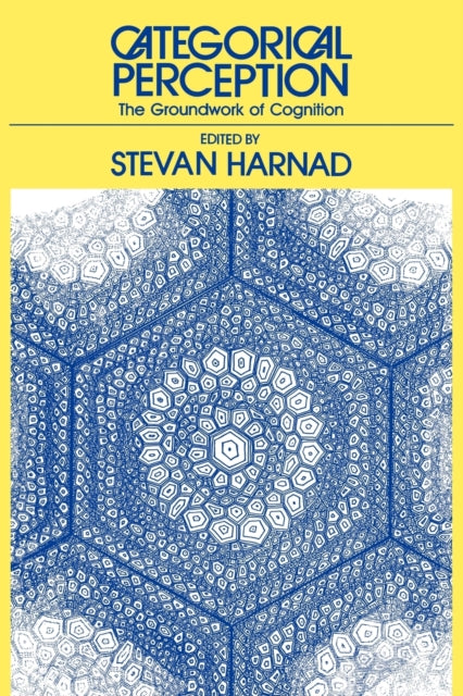 Book cover of: Categorical Perception. By: Stevan R. Harnad