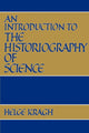 Book cover of: Introduction to the Historiography of Science. By: Helge Kragh