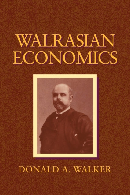 Book cover of: Walrasian Economics. By: Donald A. Walker