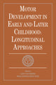 Book cover of: Motor Development in Early and Later Childhood