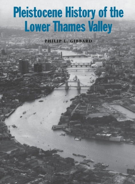 Book cover of: Pleistocene History of the Lower Thames Valley