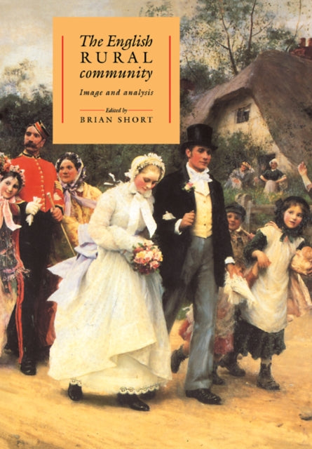 Book cover of: English Rural Community. By: Brian Short